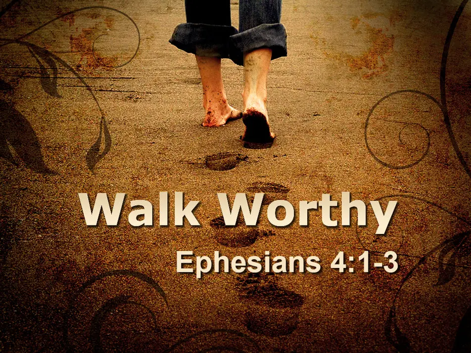 Walk Worthy of Your Calling